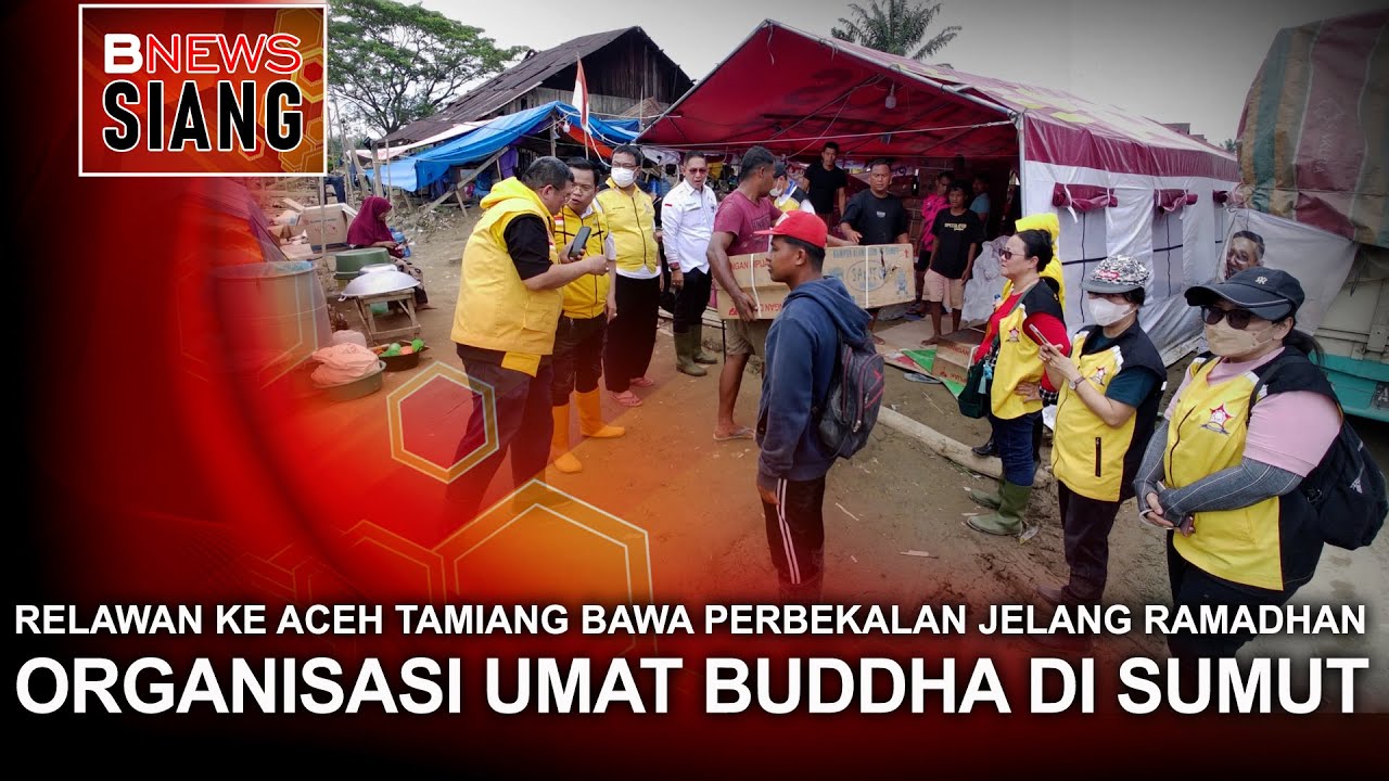 RELAWAN PERMABUDHI KE ACEH TAMIANG BAWA PERBEKALAN JELANG RAMADHAN