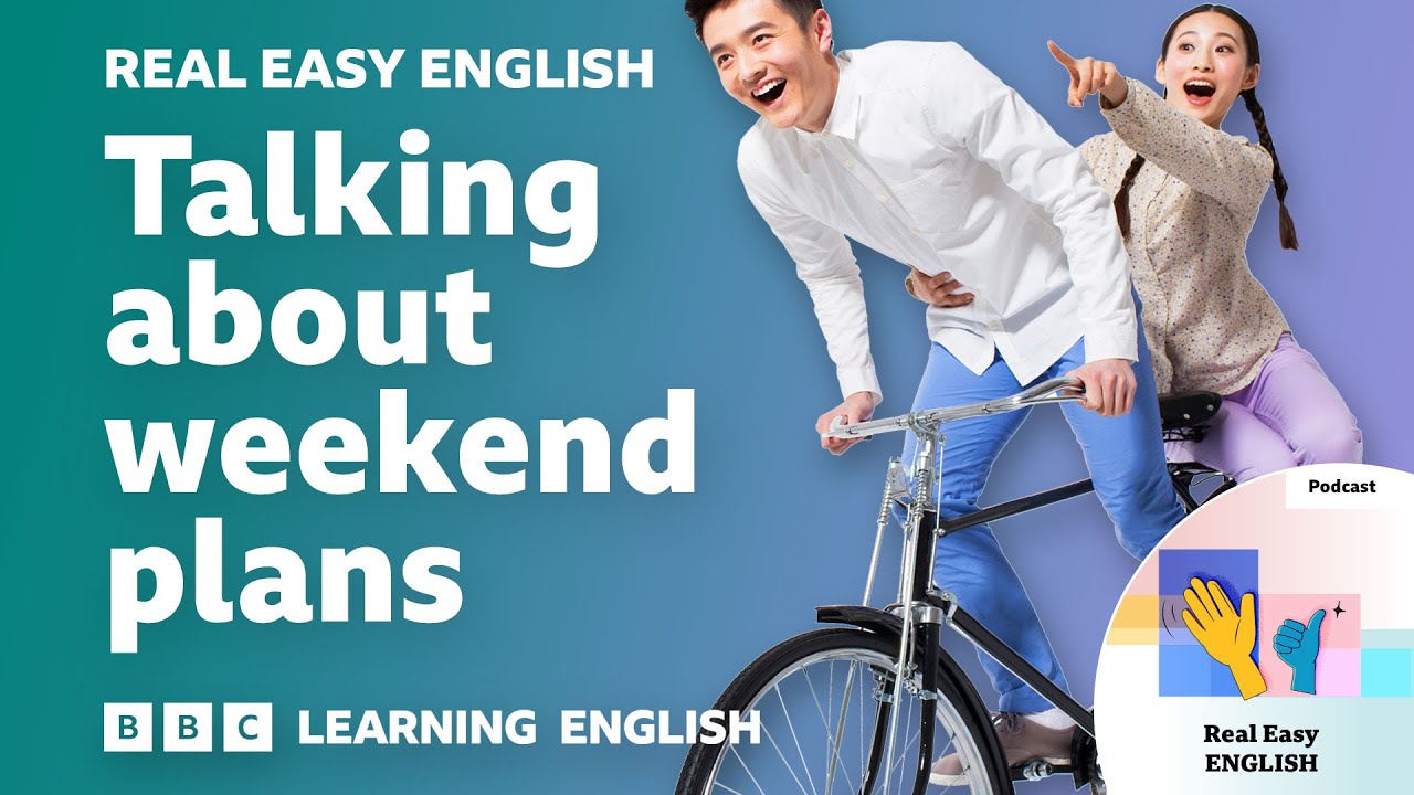 Talking about weekend plans 🏊&zwj;♀️🚴💃 Real Easy English