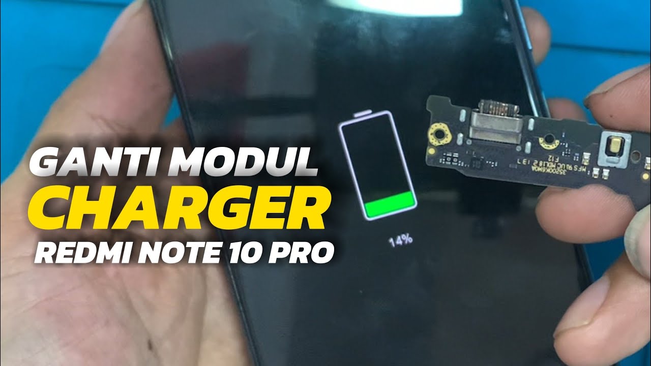 Redmi Note 10 Pro 4G TIDAK BISA NGECAS ?! Gini CARA GANTI MODUL CHARGER-nya || CUKUP 20K