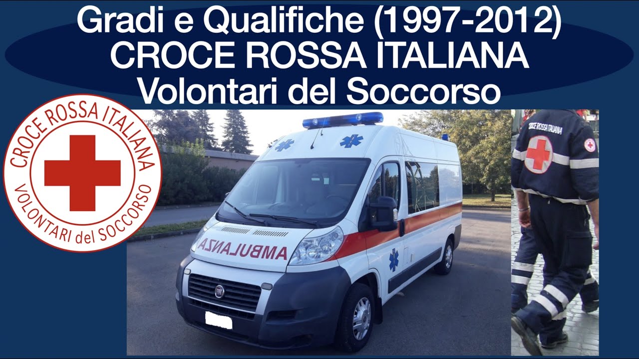 Gradi e Qualifiche Volontari del Soccorso Croce Rossa Italiana (1997-2012)