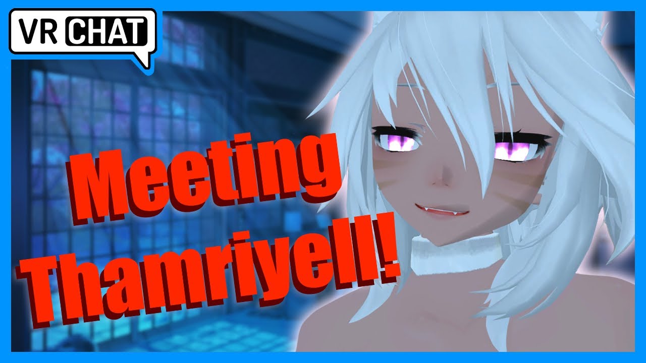 VRChat I meet Tham For The First Time