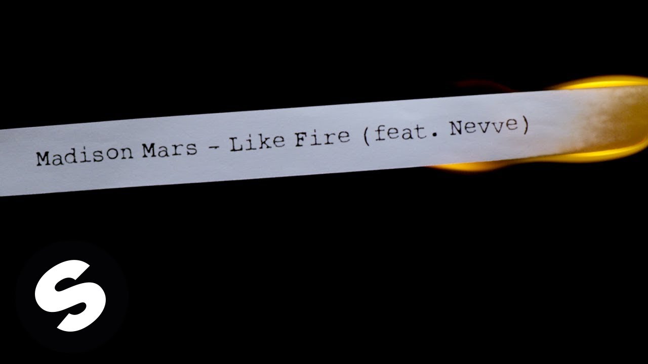 Madison Mars - Like Fire (feat. Nevve) [Official Lyric Video]