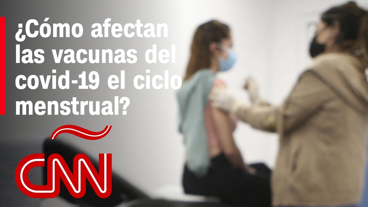¿Cómo afectan las vacunas del covid-19 el ciclo menstrual y la fertilidad? Experto explica