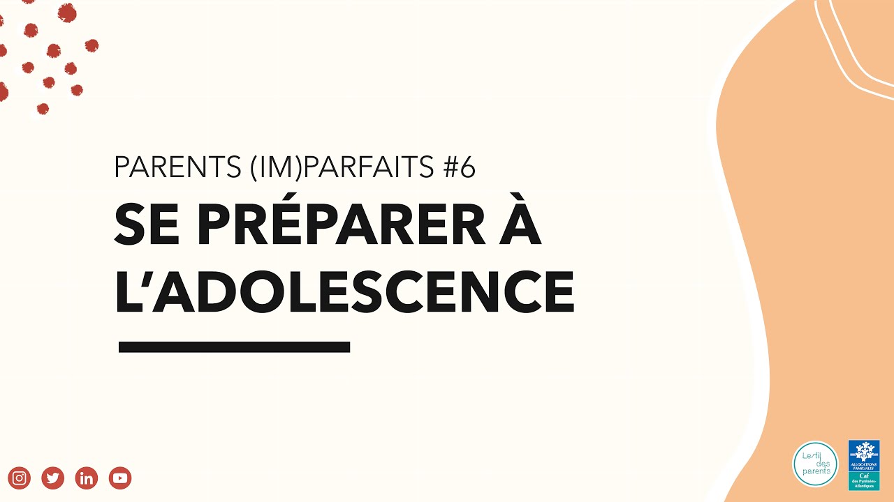 Émission parents (im)parfaits #6 : Se préparer à l'adolescence