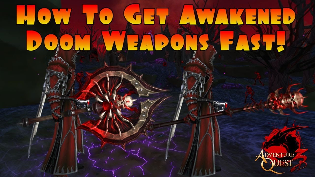 Fastest Way To Get Level 50 Awakened DOOM Axe & Staff Weapons! AdventureQuest 3D