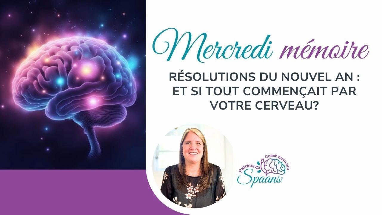 Résolutions du Nouvel An : et si tout commençait par votre cerveau?
