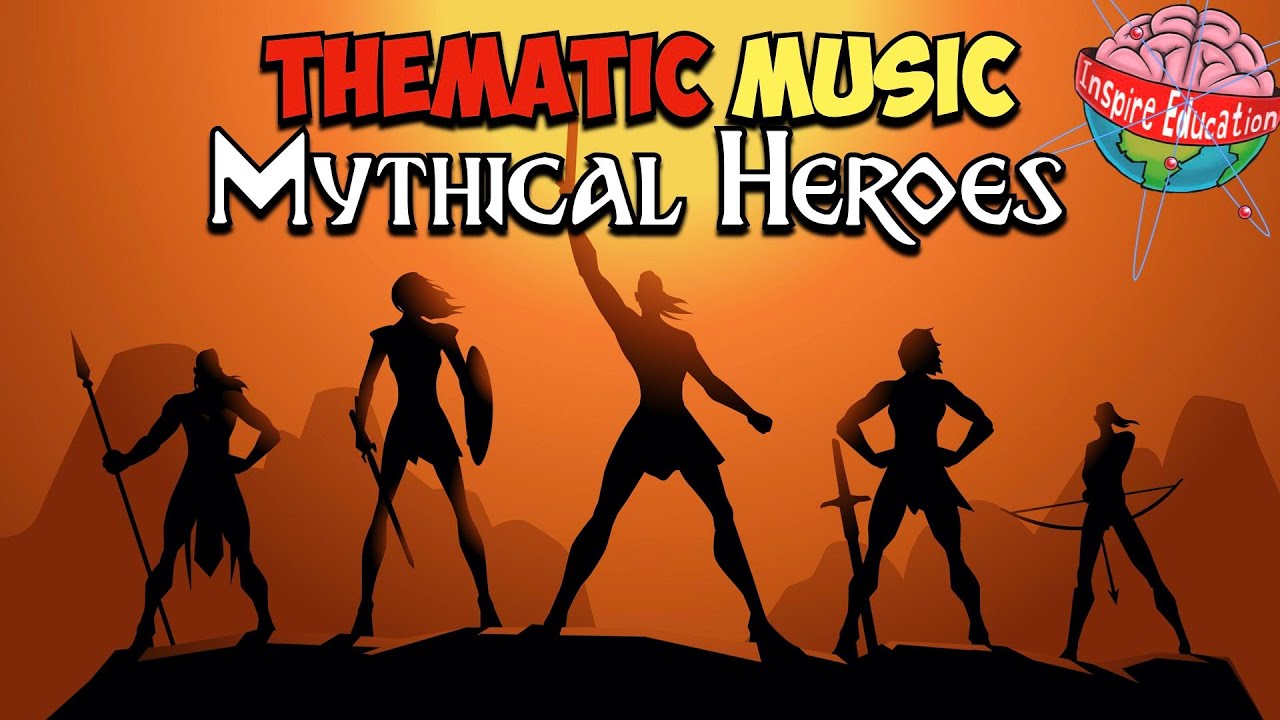 Thematic Music I Mythical Heroes