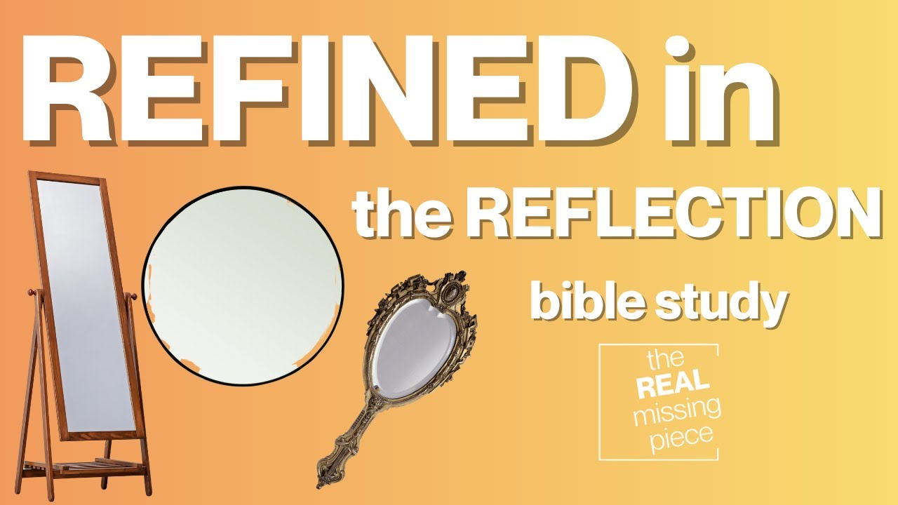 Refined in the Reflection: Examine Yourselves 📖 RMP Family Bible Study 📖 Nov 4, 2025