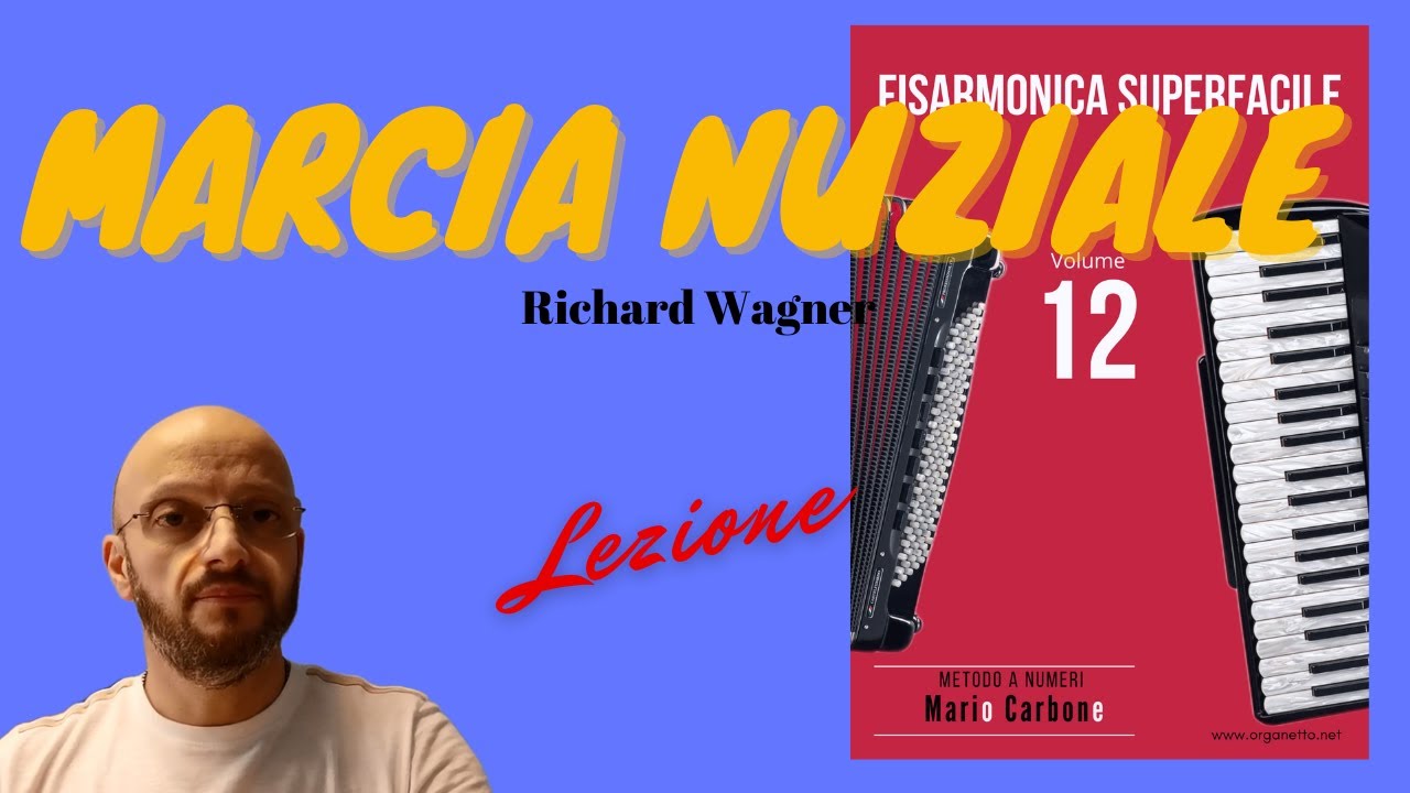 Fisarmonica -  Lezione  - MARCIA NUZIALE -  Richard Wagner  - Fisarmonica Superfacile