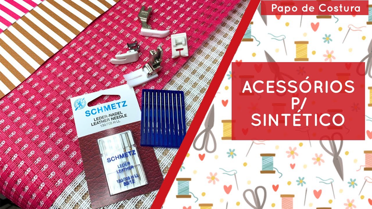 ACESSÓRIOS P/ SINTÉTICO - PAPO DE COSTURA #06