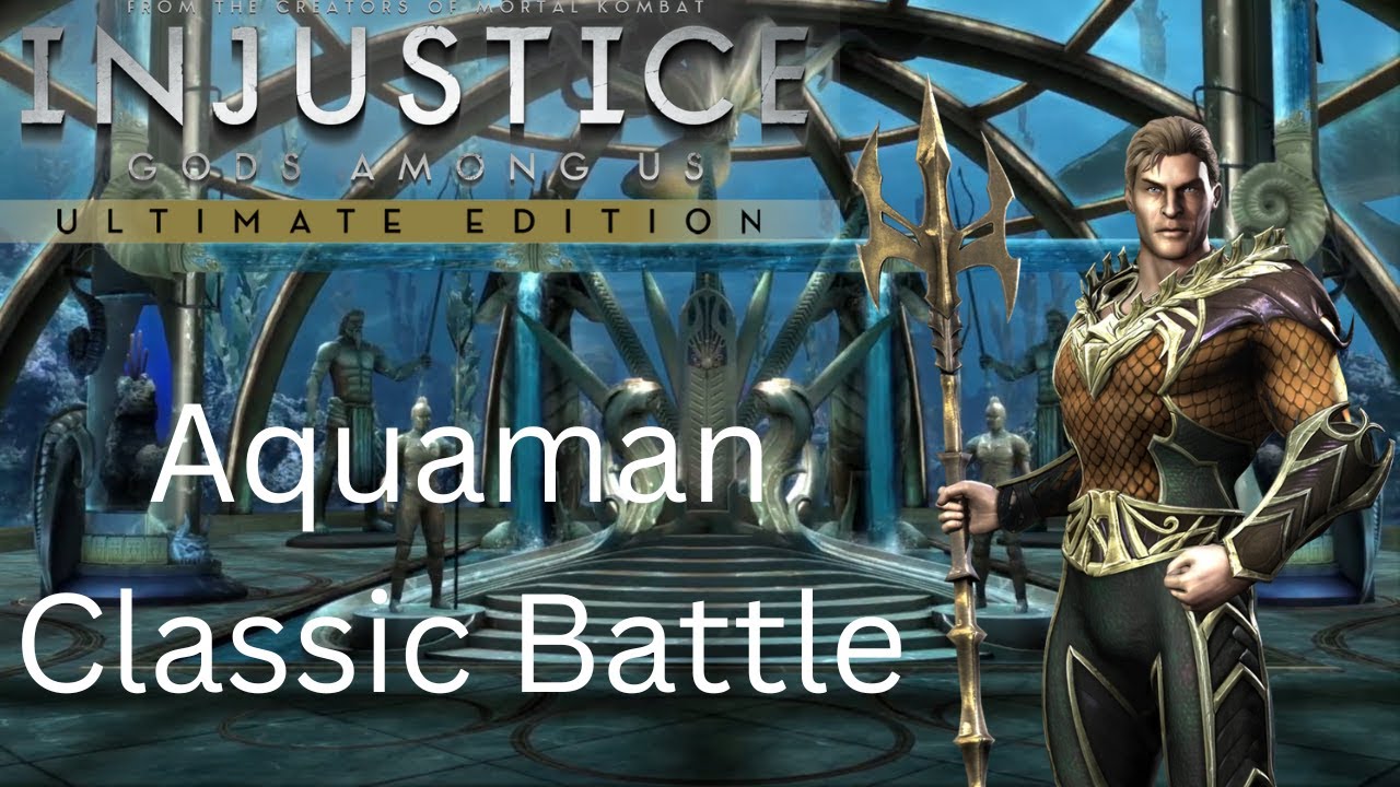 Injustice: Gods Among Us UE w/Mod - Aquaman Classic Battle