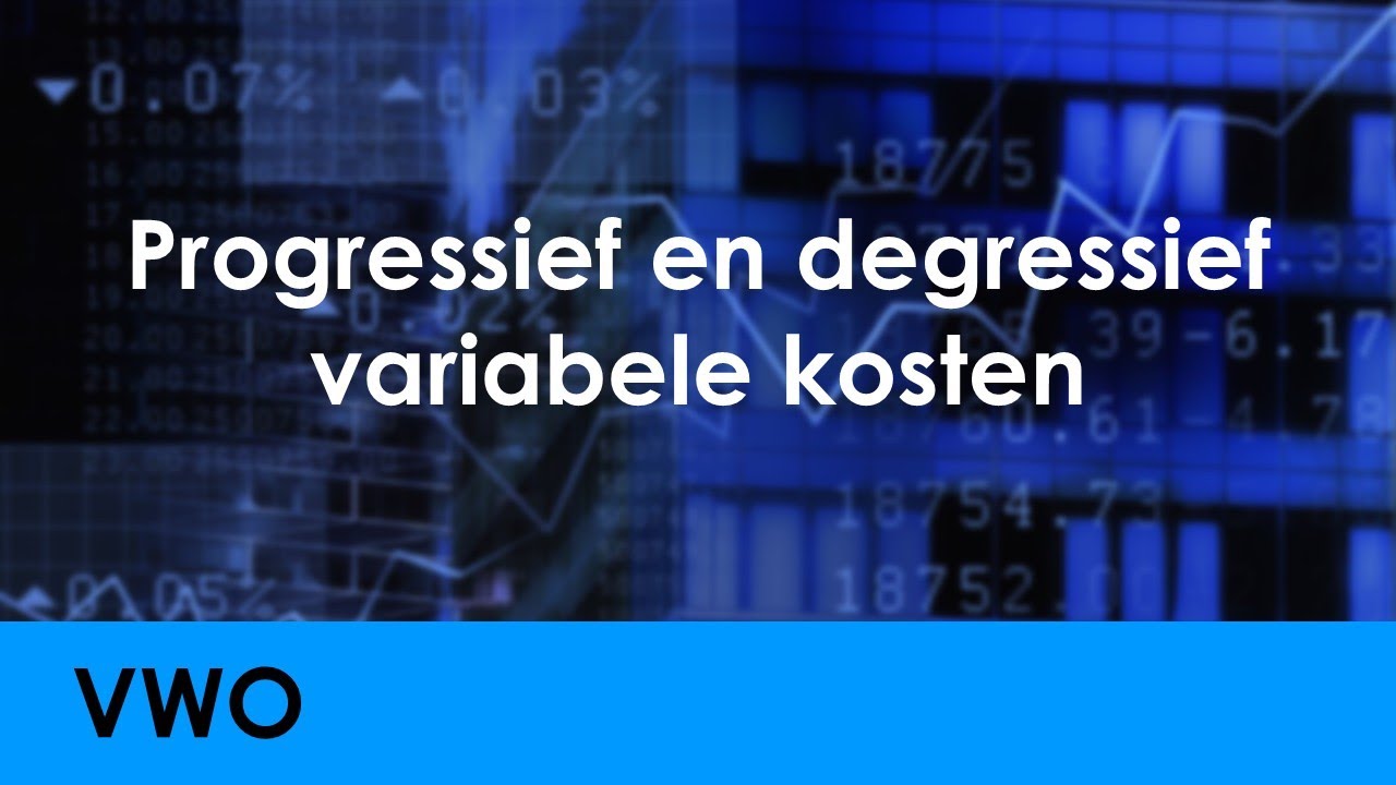 Progressief, degressief en proportioneel variabele kosten - Economie voor vwo - Vraag & Aanbod
