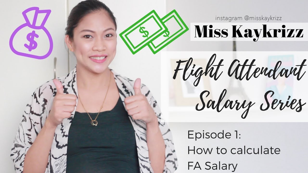 Flight Attendant SALARY | How much is the salary of an FA? + Breakdown of Salary by Misskaykrizz