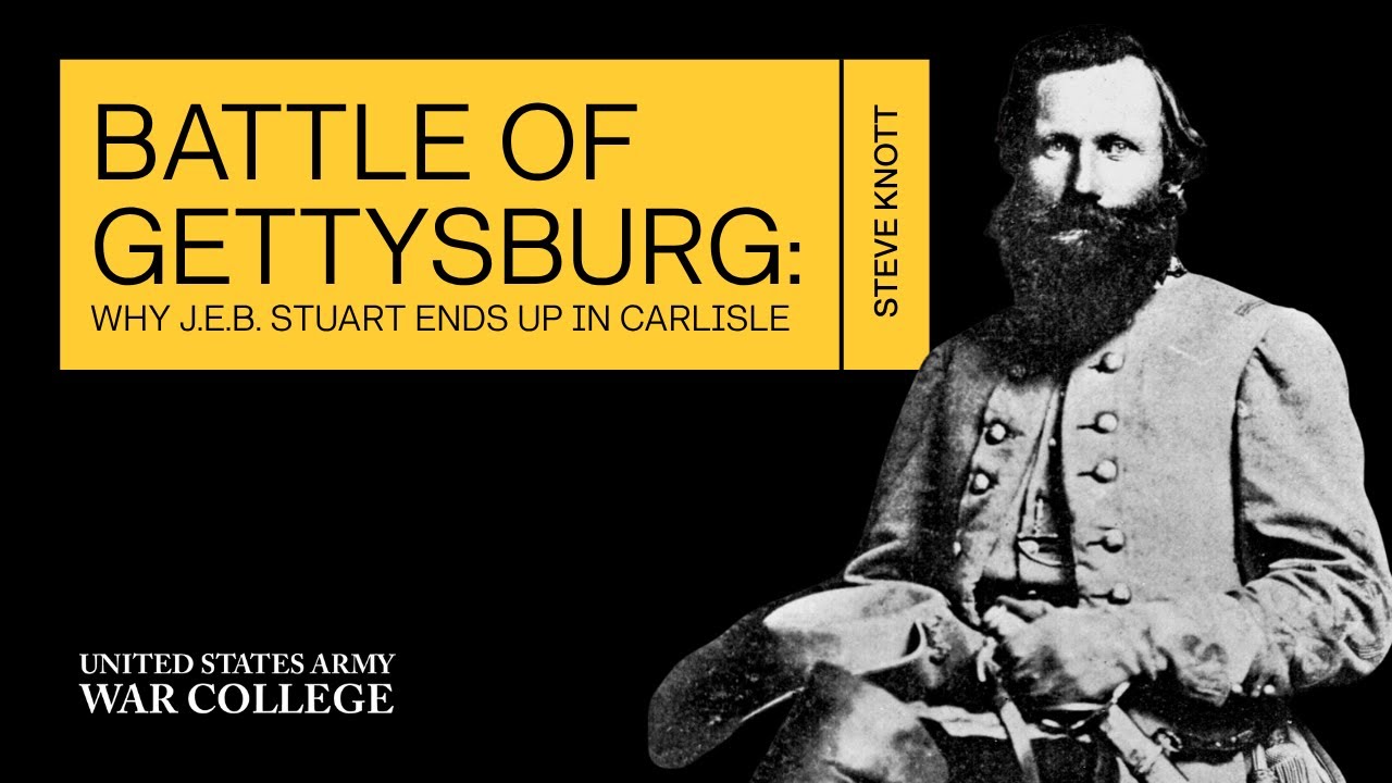 Battle of Gettysburg: why J.E.B. Stuart ends up in Carlisle