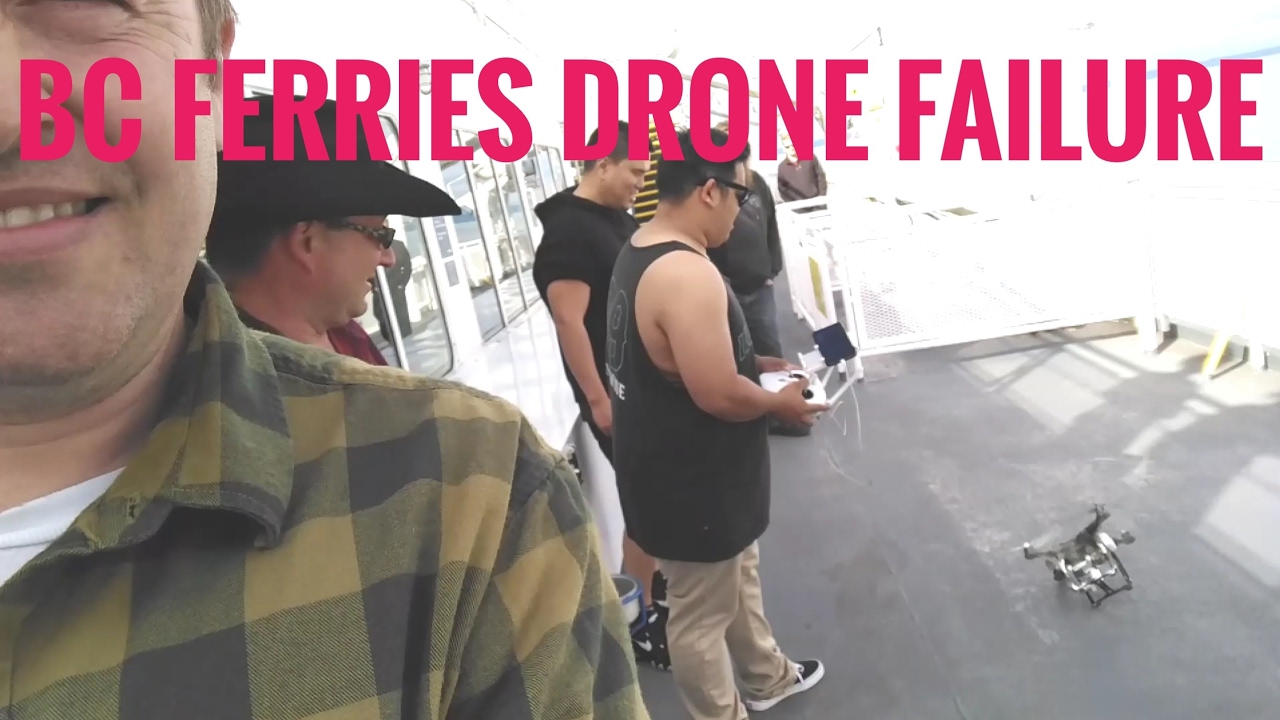 BC Ferries, Drone Fail & the Large Ice cream