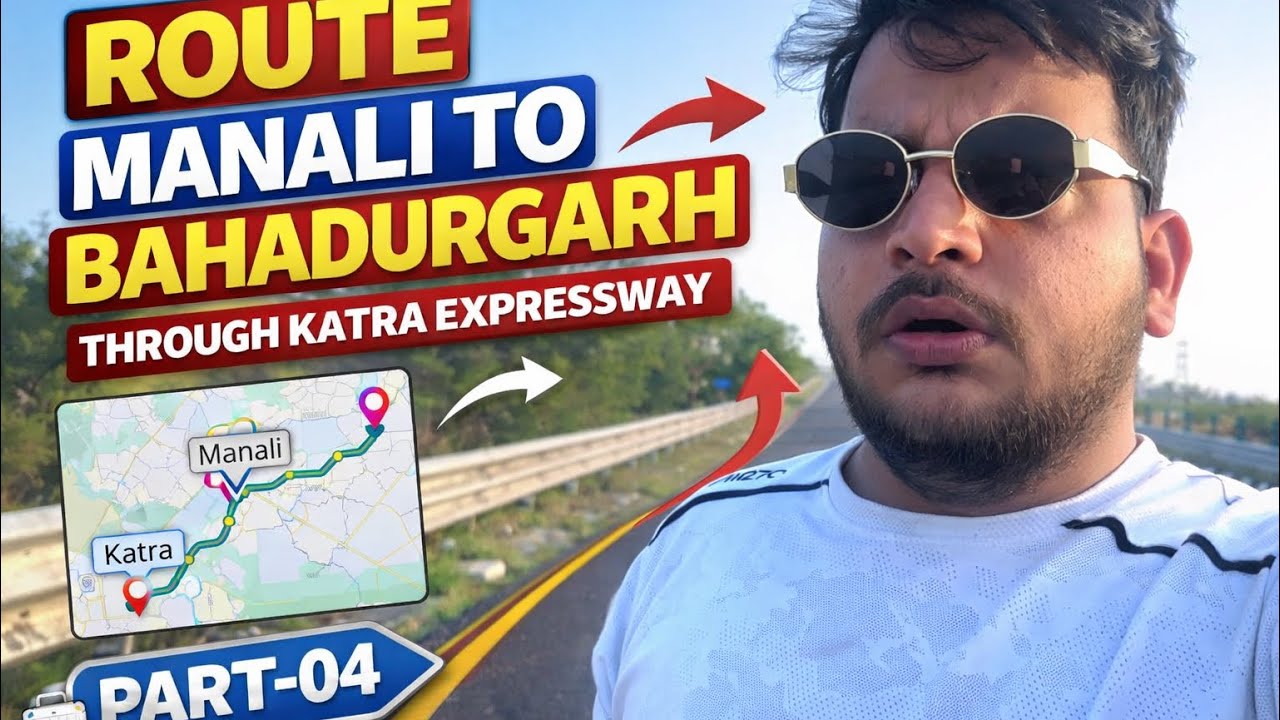 Vlog-14 Manali to Bahadurgarh(katra expressway).🛣️ 