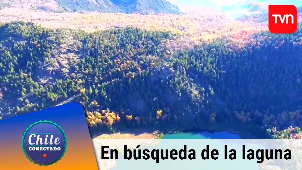 En búsqueda de la laguna Chacayal | Chile conectado | Buenos días a todos