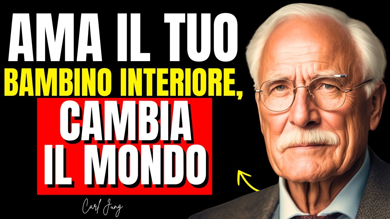 Quando il Tuo Bambino Interiore si Sente AMATO, la tua Vibrazione Allontana la Negatività -Carl Jung