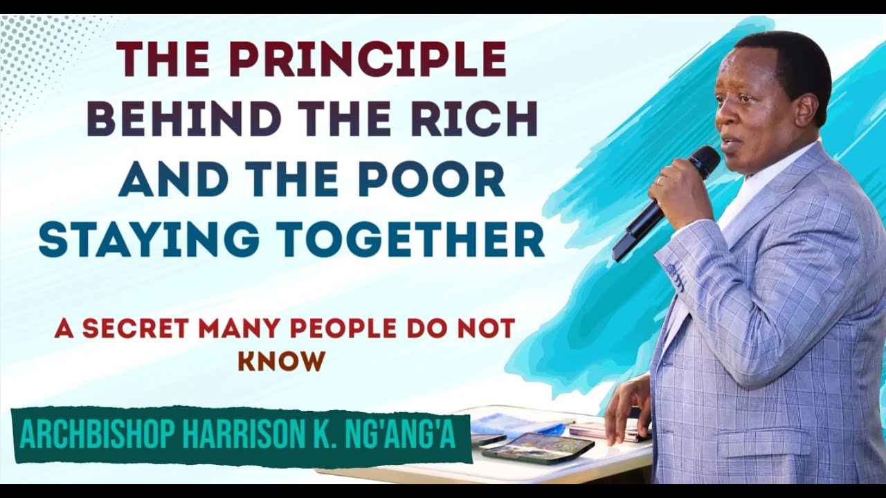 THE PRICIPLE MANY PEOPLE IGNORE ABOUT THE POOR AROUND US || ARCHBISHOP HARRISON K. NG'ANG'A ||