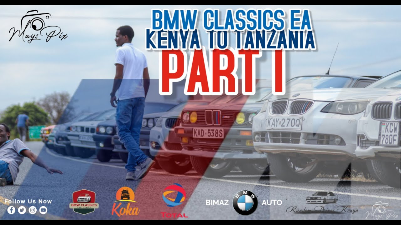 EPIC ROAD TRIP! BMW CLASSICS EA : KENYA TO ARUSHA | PART 1🇰🇪🚗🇹🇿