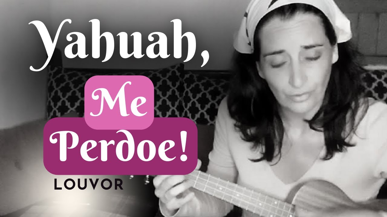 ME PERDOE ♫ Louvor pra Yahuah no Ukulele