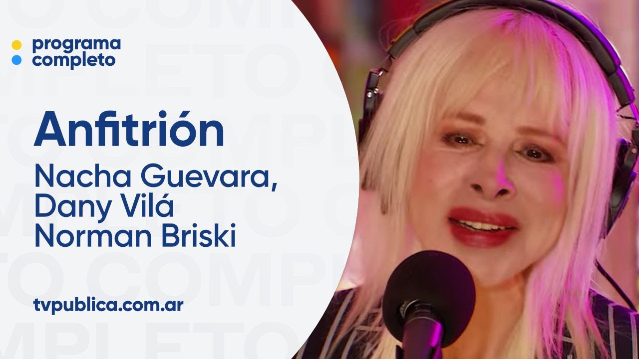 Nacha Guevara, Dany Vilá y Norman Briski - Anfitrión, Lito Vitale