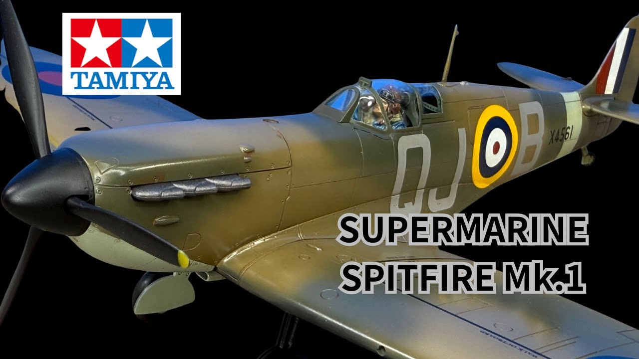 [Full build:製作動画]SUPERMARINE SPITFIRE Mk.1｜タミヤ1/48｜往年の名作キットをストレートに組む。｜ビギナーにもオススメ！