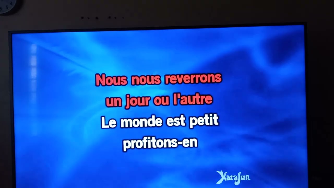 Nous Nous Reverrons Un Jour Où L'autre.Karaoke Karafun.