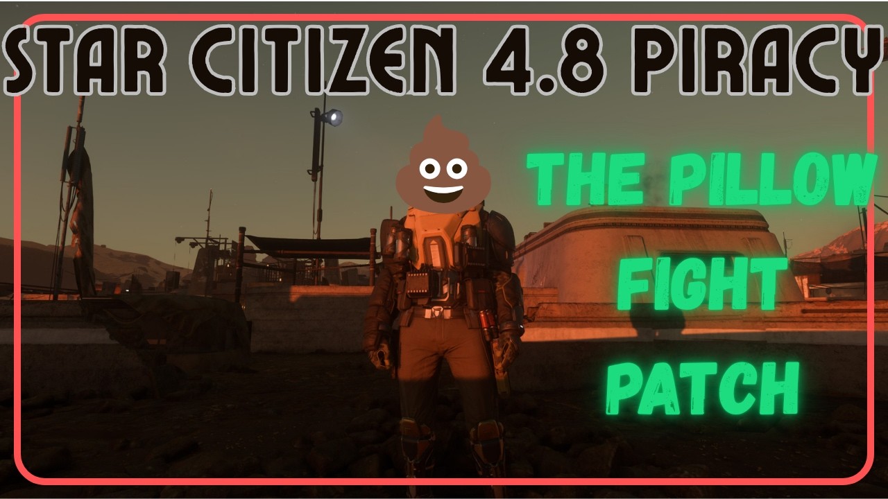 Star Citizen 4.8 Piracy