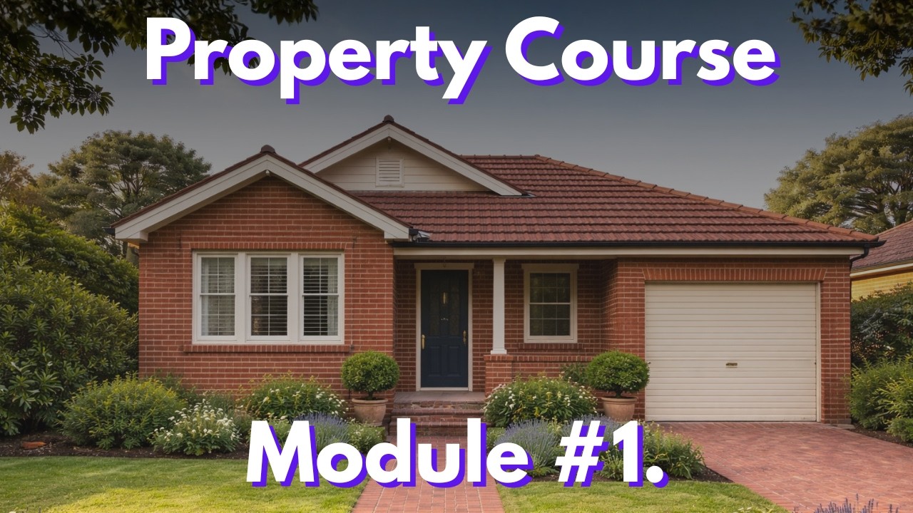 Property investment Course - Module 1 (Fundamentals).
