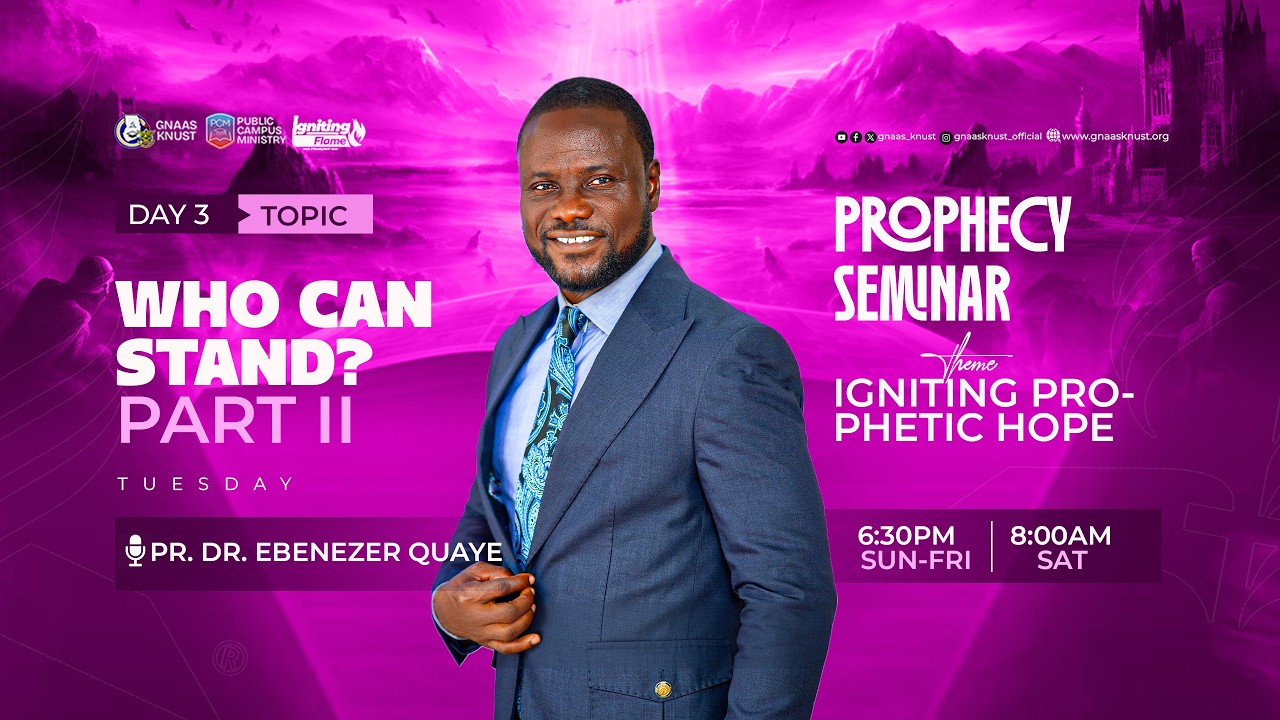 DAY 3 || PROPHECY SEMINAR 26 || GNAAS - KNUST