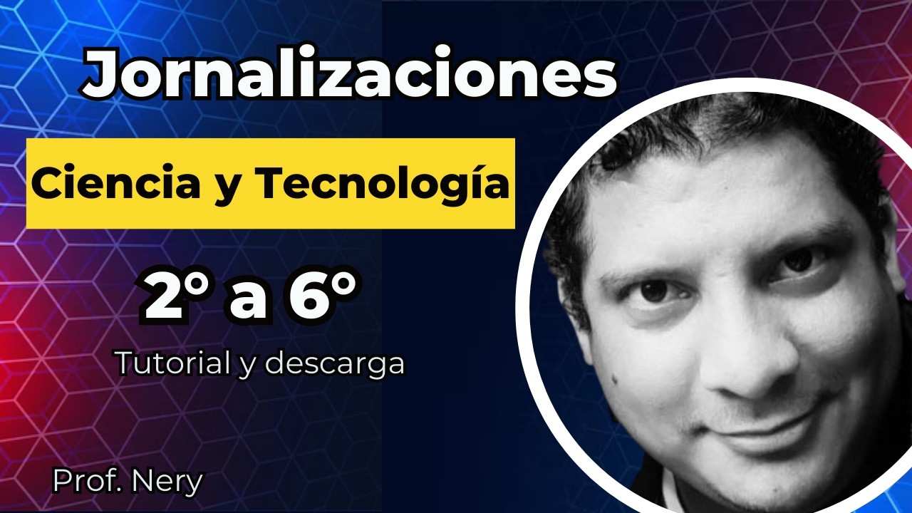 JORNALIZACION de Ciencia y Tecnología - 2° a 6° GRADO - COMPLETAS