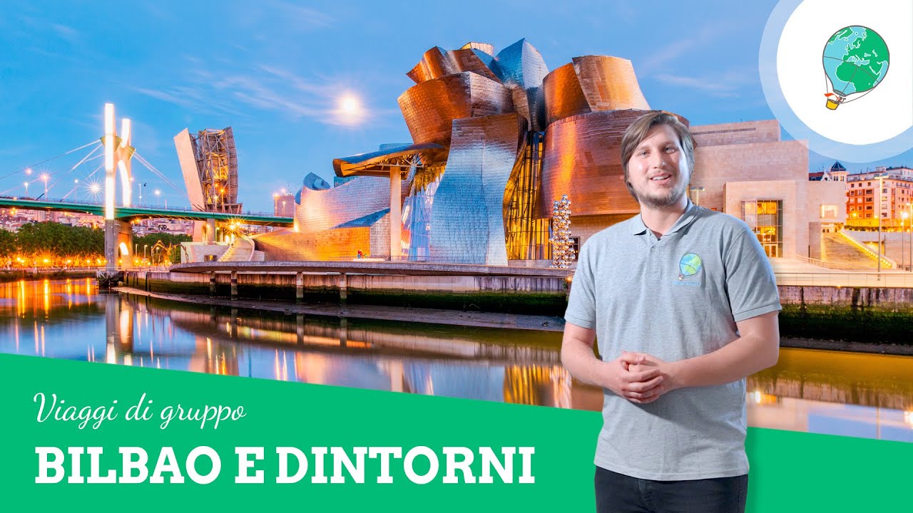 Viaggio a Bilbao e dintorni