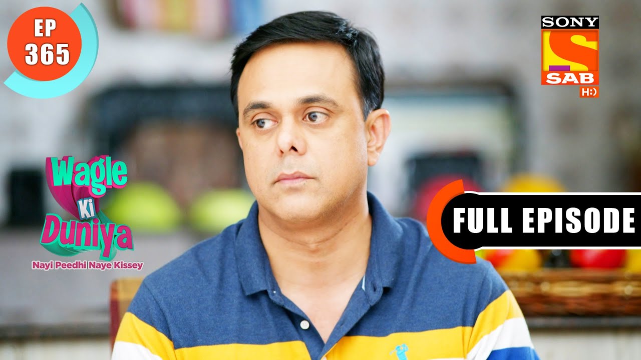 A Message From A Stranger - Wagle Ki Duniya - Ep 365 - Full Episode - 31 May 2022