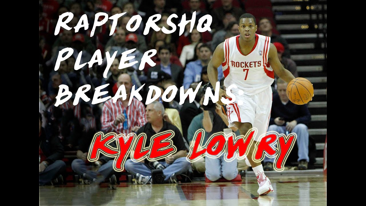 RaptorsHQ Player Breakdown Series: Kyle Lowry