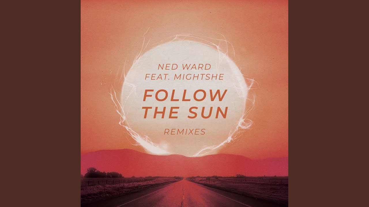 Follow The Sun (Beat Ballistick Remix)