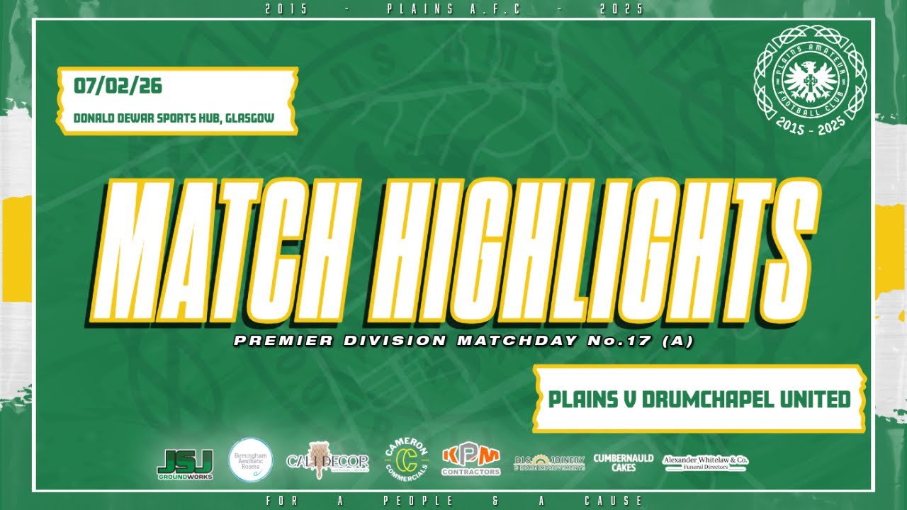 🎥 Match Highlights: Plains 3-2 Drumchapel United