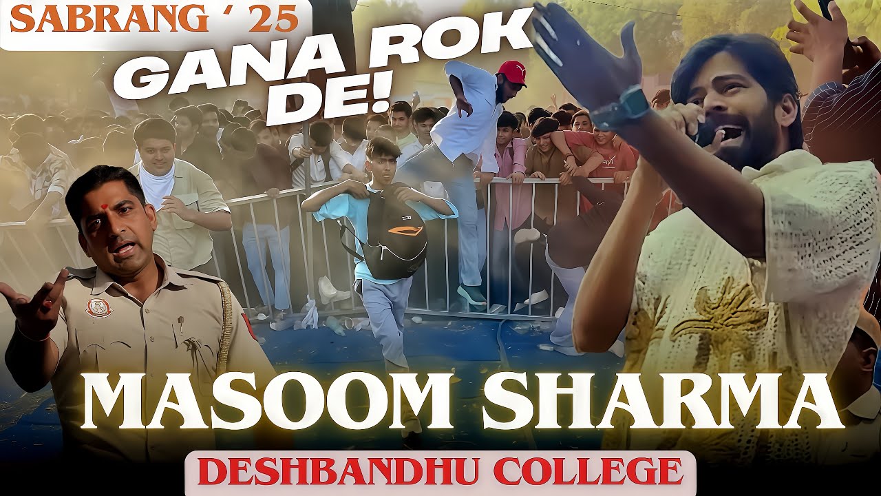 MASOOM SHARMA - Biggest Event in Delhi | ❌OVERLOAD CROWD❌ | Sabrang 2025- Deshbandhu College | NSR