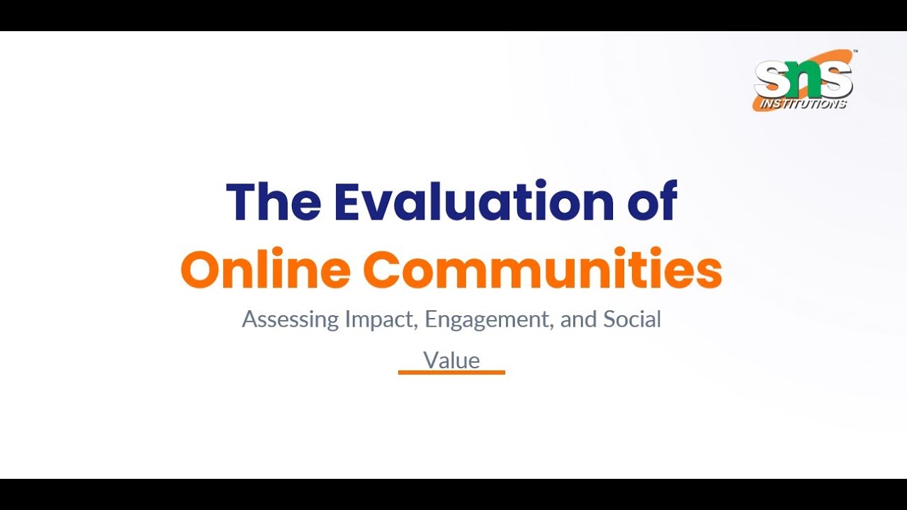 THE EVALUATION OF ONLINE COMMUNITIES | DATA DRIVEN MARKETING | SNS INSTITUTIONS