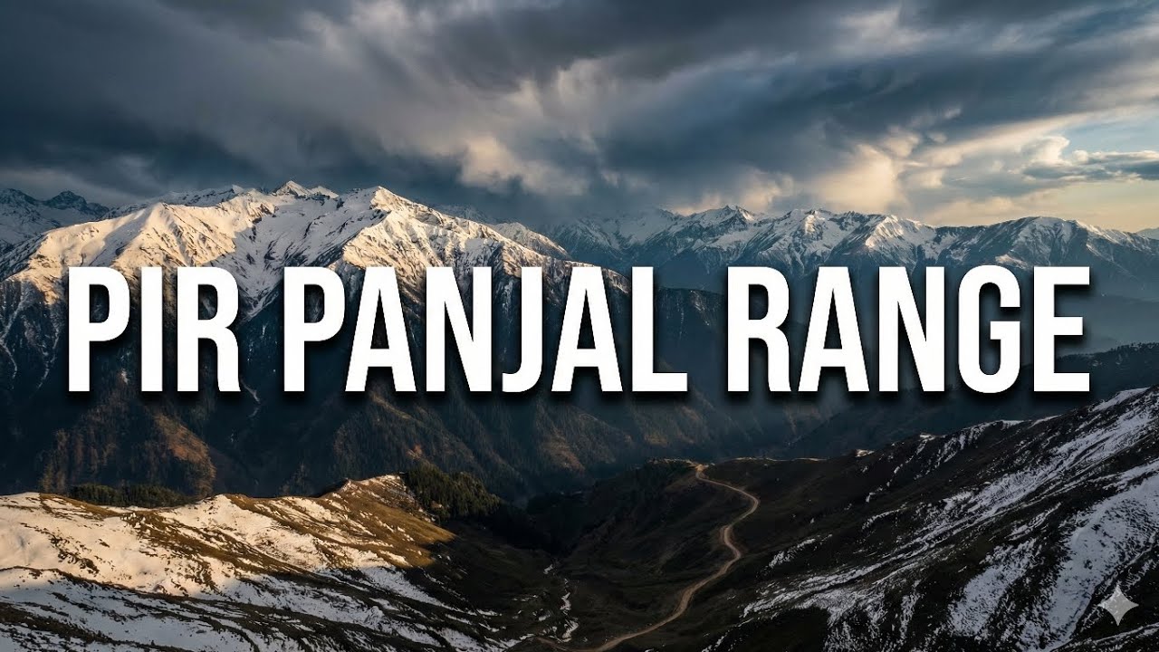 Pir Panjal Range | The Mountains Behind Kashmir | Jammu & Kashmir, India