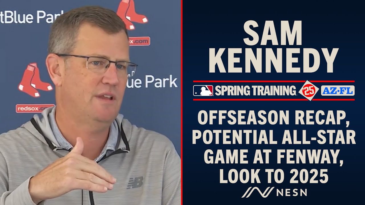 Red Sox President & CEO Sam Kennedy Recaps The Offseason And Looks Ahead To 2025