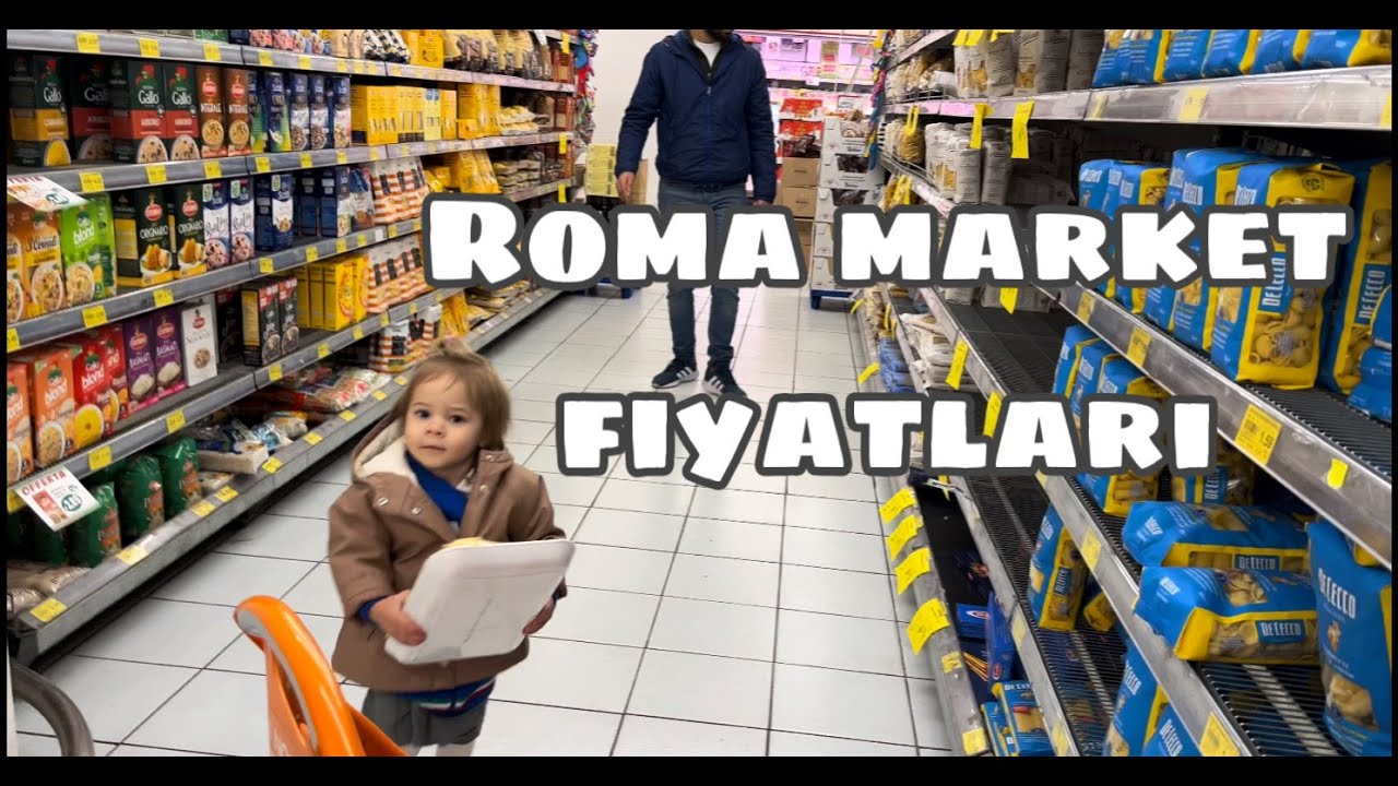 İtalya Roma market fiyatları