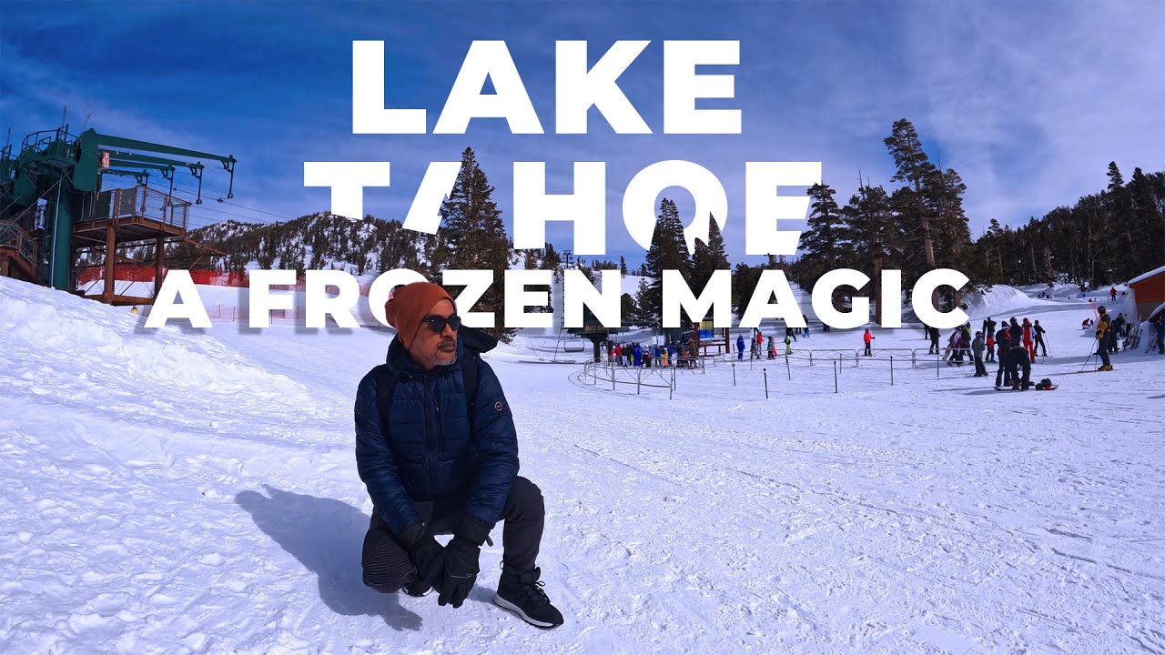 Snowy Lake Tahoe Adventure: A Winter Wonderland Exploration