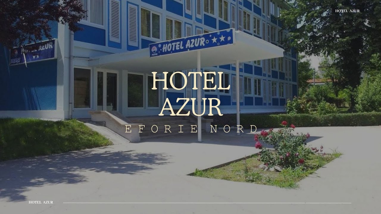 HOTEL AZUR EFORIE NORD, OFERTE HOTEL AZUR EFORIE NORD, REZERVARE CAMERE HOTEL