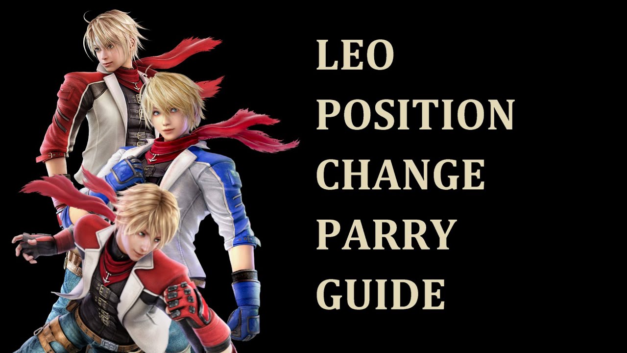 Tekken 7 | Leo | Position Change Parry Guide