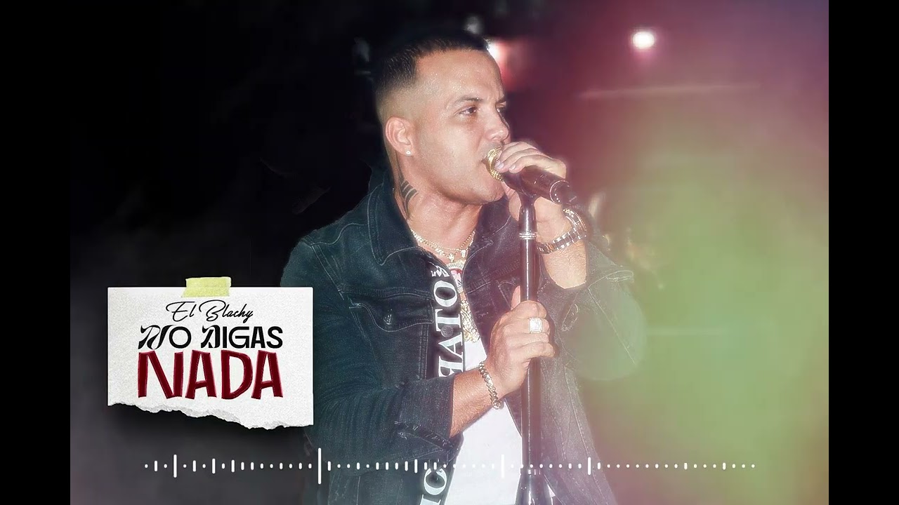 El Blachy - No Digas Nada  ( Audio Oficial )