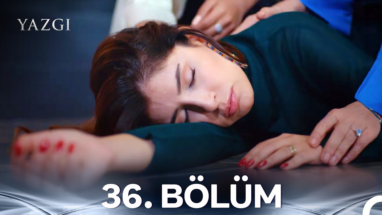 Yazgı 36. Bölüm