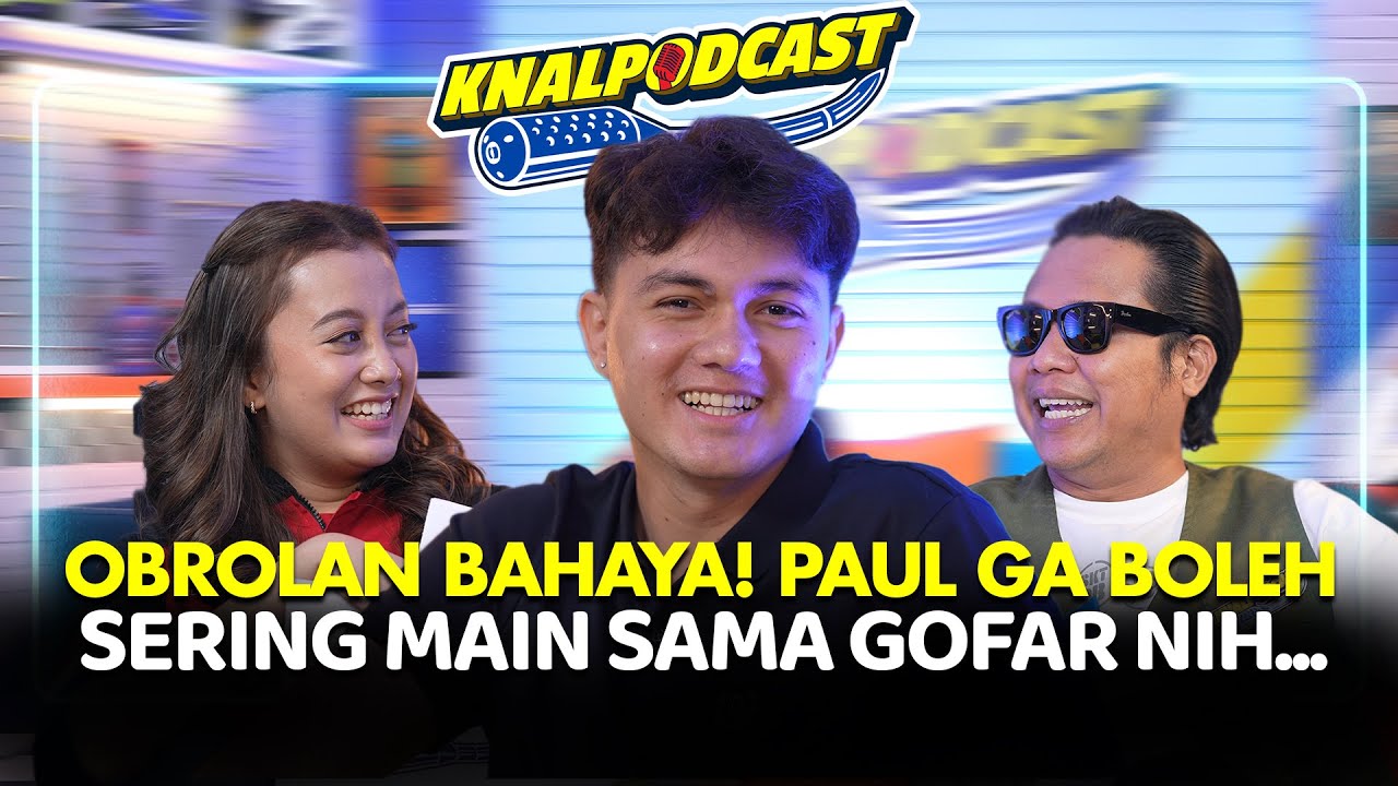 KNALPODCAST EP. 9: NYOMAN PAUL SHARE OBROLAN RINGAN SAMPAI OBROLAN BAHAYA!