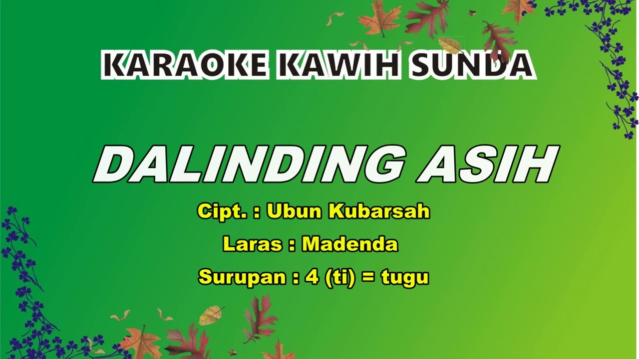 DALINDING ASIH - KARAOKE KAWIH SUNDA || Musik Sunda @Sunda Garut