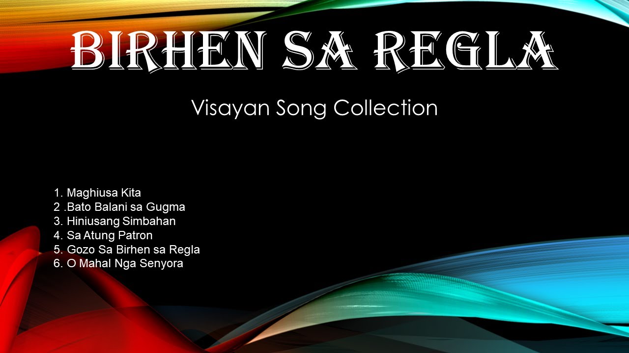 Birhen sa Regla Visayan Song Collection